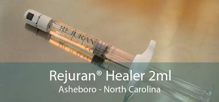 Rejuran® Healer 2ml Asheboro - North Carolina