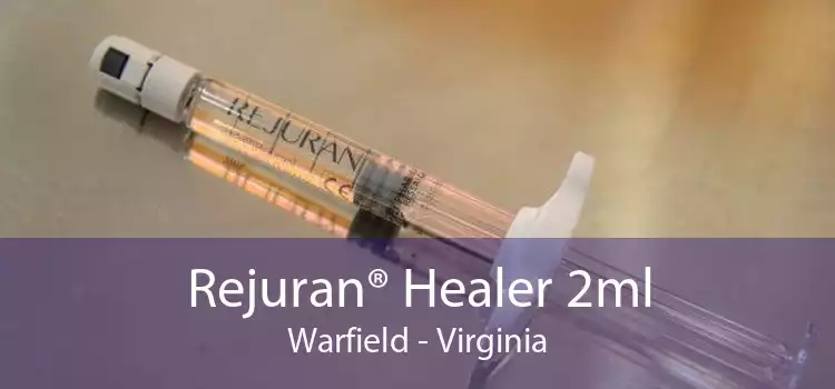 Rejuran® Healer 2ml Warfield - Virginia